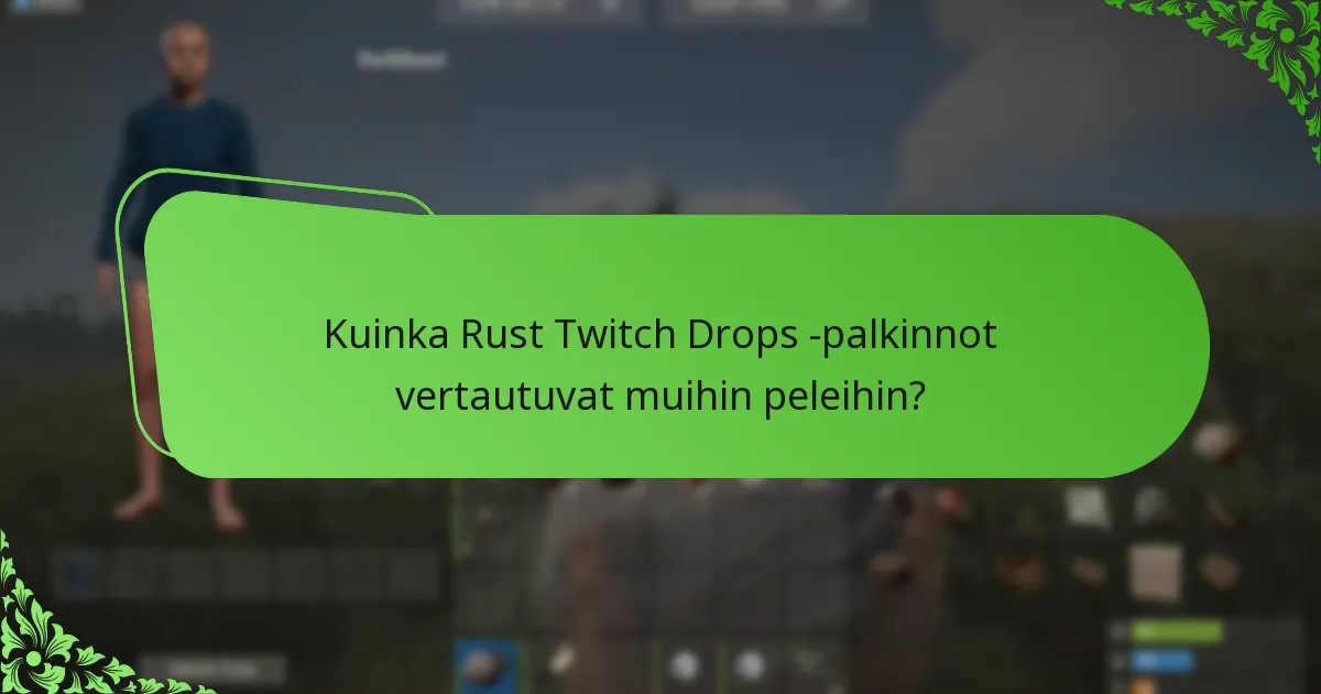 Millaisia asusteita on saatavilla Rust Twitch Dropsin kautta?