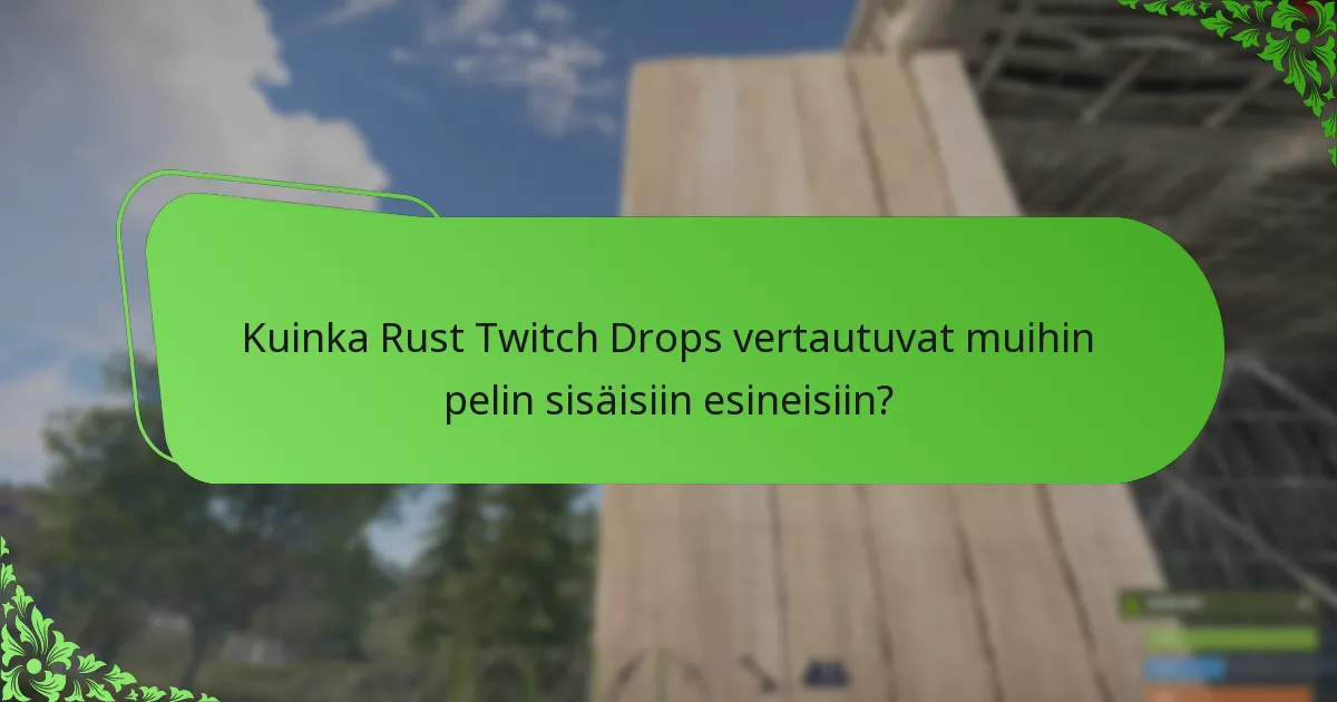 Mitkä ainutlaatuiset mallit ovat saatavilla Rust Twitch Dropsissa?