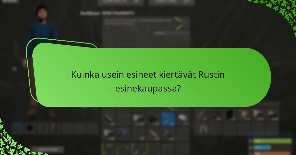 Mikä on pelaajien palaute Rustin esinekaupan esineistä?
