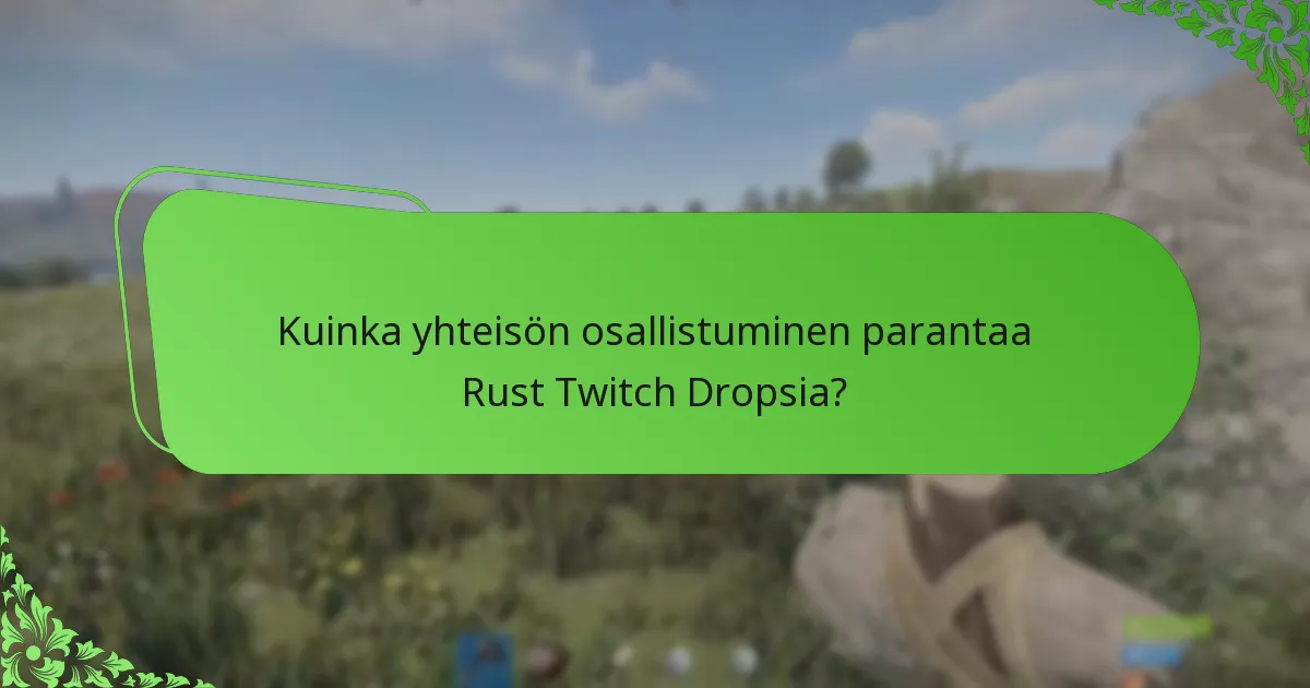 Mitkä skinkokoelmat ovat saatavilla Rust Twitch Dropsissa?