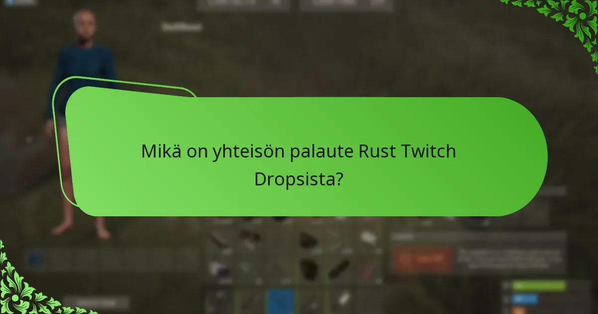 Mitkä markkinointistrategiat ovat käytössä Rust Twitch Dropsille?