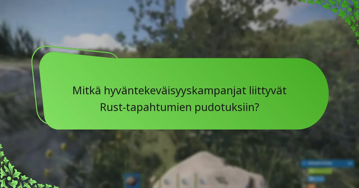 Mitkä esineet ovat suosituimpia Rust-tapahtumien pudotuksissa?