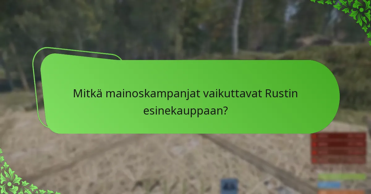 Mitkä maksuvaihtoehdot ovat saatavilla Rustin esinekaupassa?
