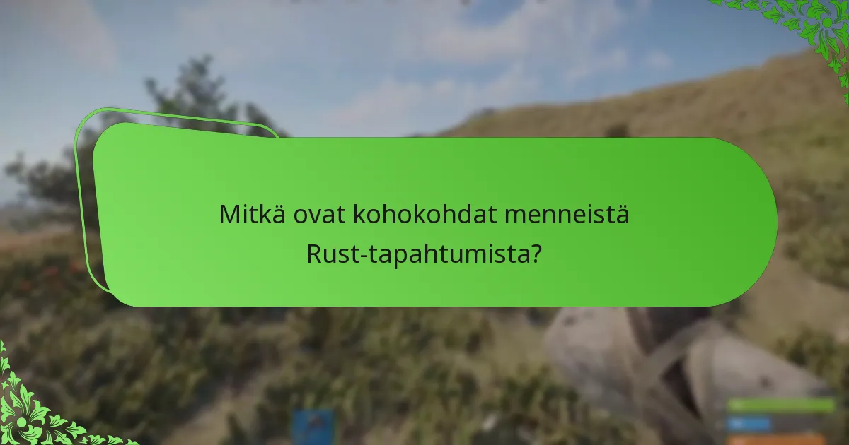 Kuinka Rust-tapahtumien pudotukset vertautuvat muihin pelitapahtumiin?