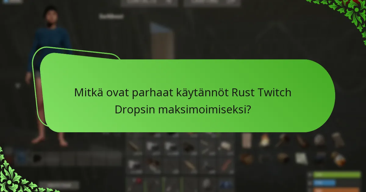Kuinka Rust Twitch Drops -palkinnot vertautuvat muihin peleihin?