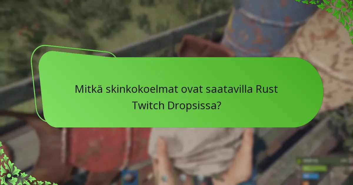 Mitkä ovat Rust Twitch Dropsin riskit ja haasteet?